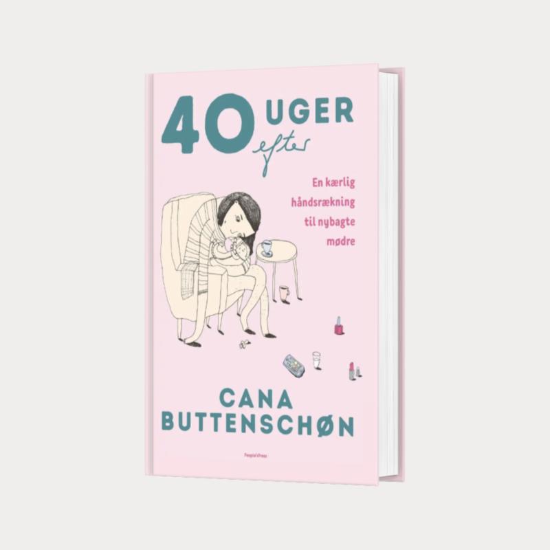 40 Uger Efter: Guide til Den Nybagte Mor fra Cana Care