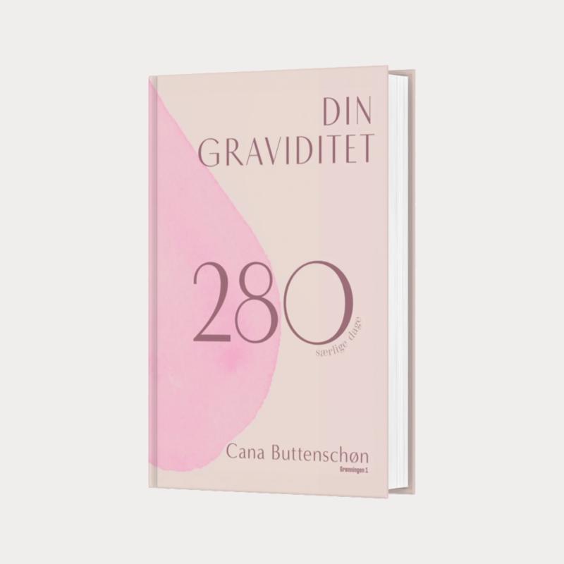Din Graviditet - 280 Dage med Viden og Omsorg